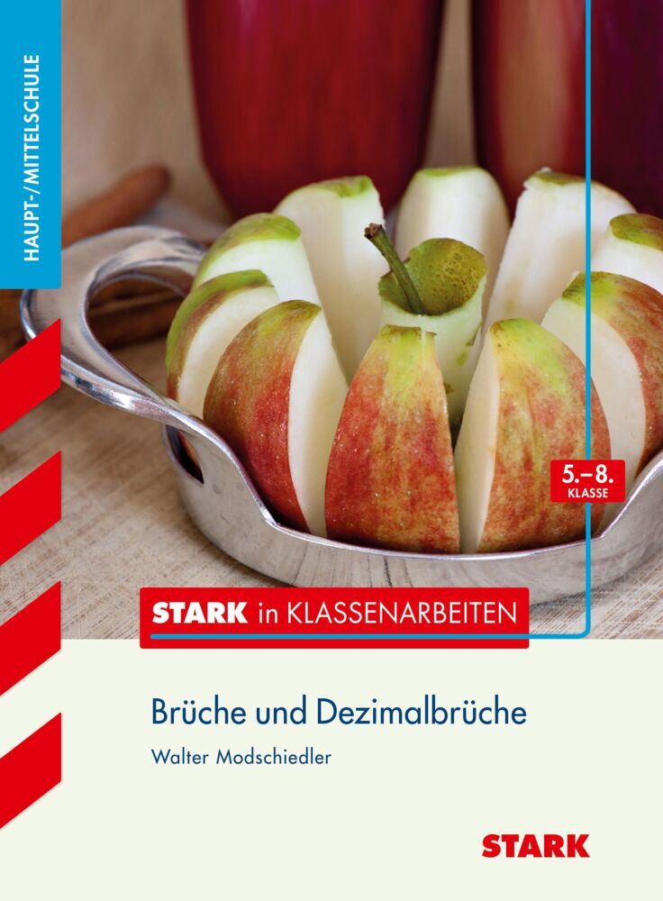 STARK Mathematik 5.-8. Klasse - STARK in Klassenarbeiten Haupt-/Mittelschule - Brüche und Dezimalbrüche (Walter Modschiedler)
