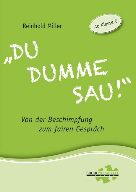 "Du dumme Sau!" (Reinhold Miller)