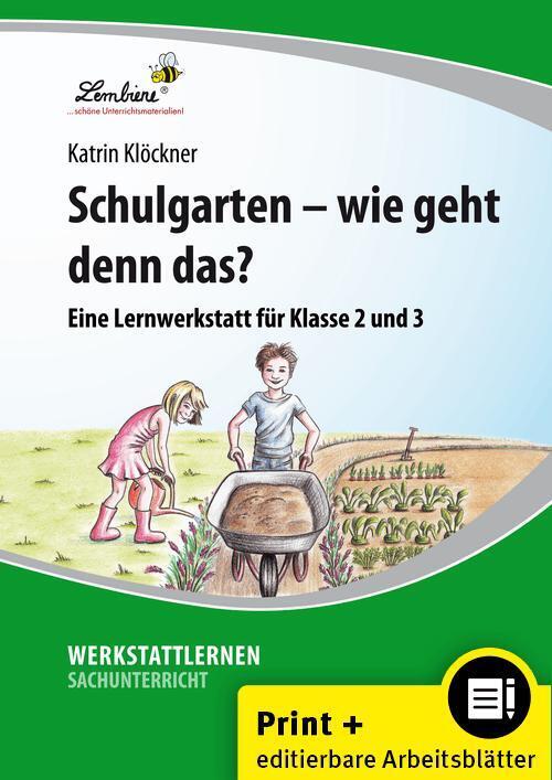 Schulgarten - wie geht denn das? (Katrin Klöckner)