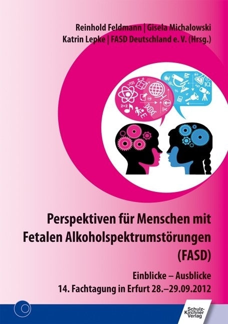 Perspektiven für Menschen mit Fetalen Alkoholspektrumstörungen (FASD) (Reinhold Feldmann)