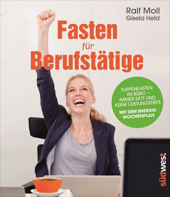 Fasten für Berufstätige (Ralf Moll)