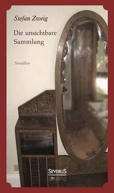 Die unsichtbare Sammlung (Stefan Zweig)