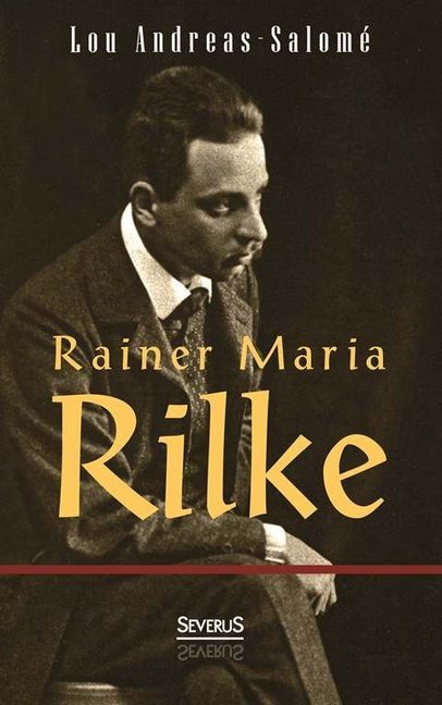 Rainer Maria Rilke (Lou Andreas-Salomé)