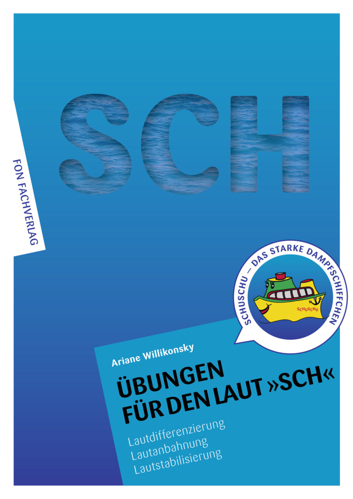 Übungen für den Laut SCH (Ariane Willikonsky)