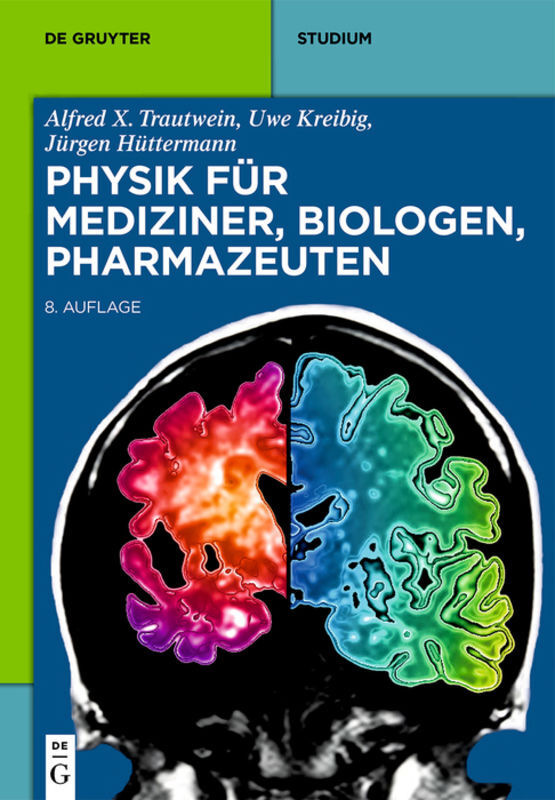 Physik für Mediziner, Biologen, Pharmazeuten (Alfred X. Trautwein)
