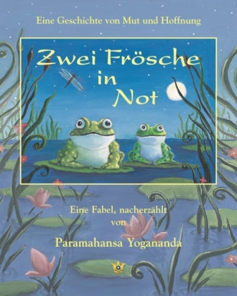 Zwei Frösche in Not (Paramahansa Yogananda)