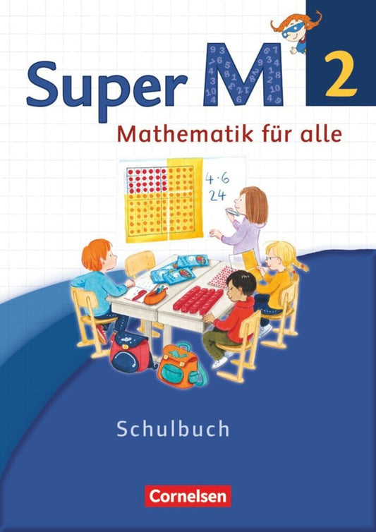 Super M - Mathematik für alle - Westliche Bundesländer - Neubearbeitung - 2. Schuljahr (Gabriele Viseneber)