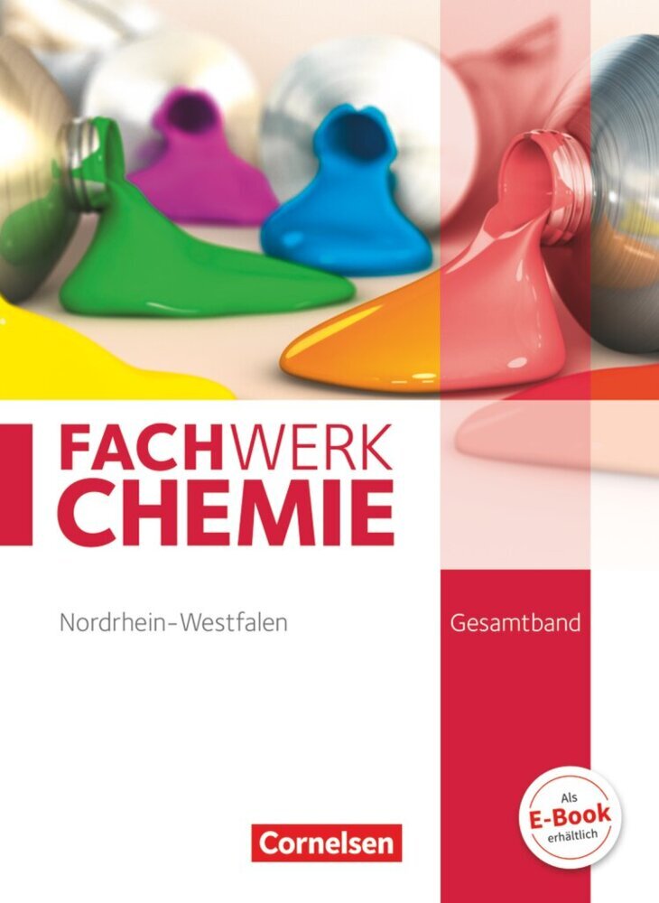 Fachwerk Chemie - Nordrhein-Westfalen 2013 - Gesamtband: 7.-10. Schuljahr (Juliane Schink)