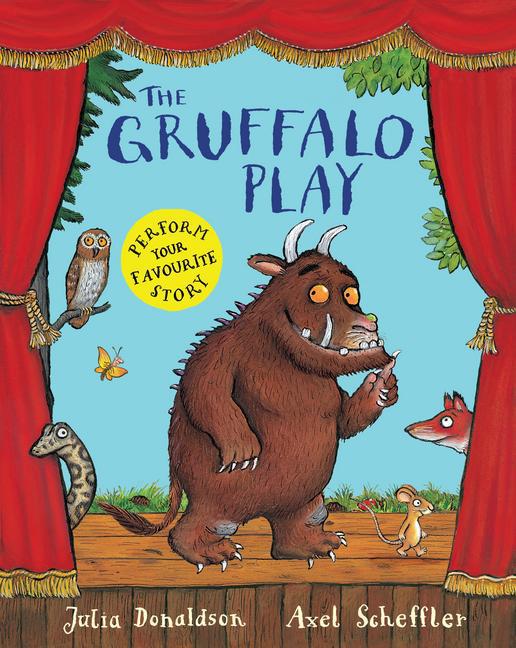 The Gruffalo Play (Julia Donaldson)