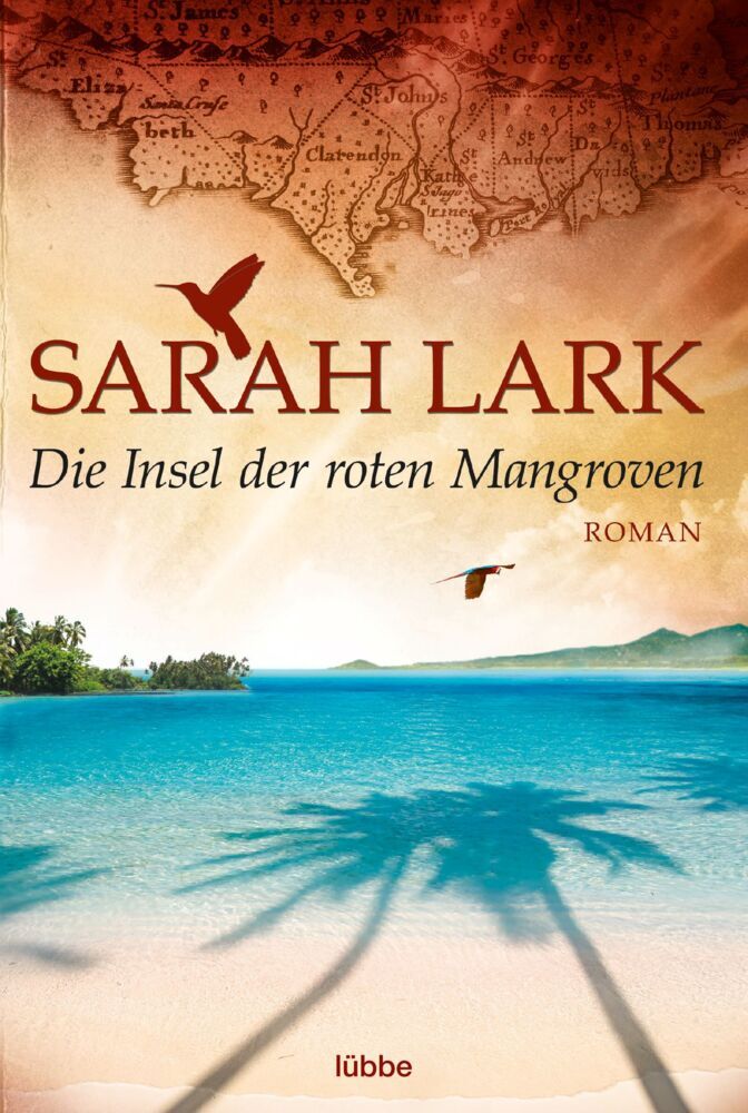 Die Insel der roten Mangroven (Sarah Lark)