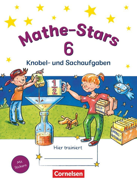 Mathe-Stars - Knobel- und Sachaufgaben - 6. Schuljahr (Birgit Krautloher)