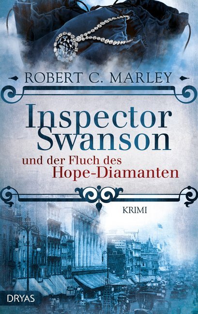 Inspector Swanson und der Fluch des Hope-Diamanten (Robert C. Marley)