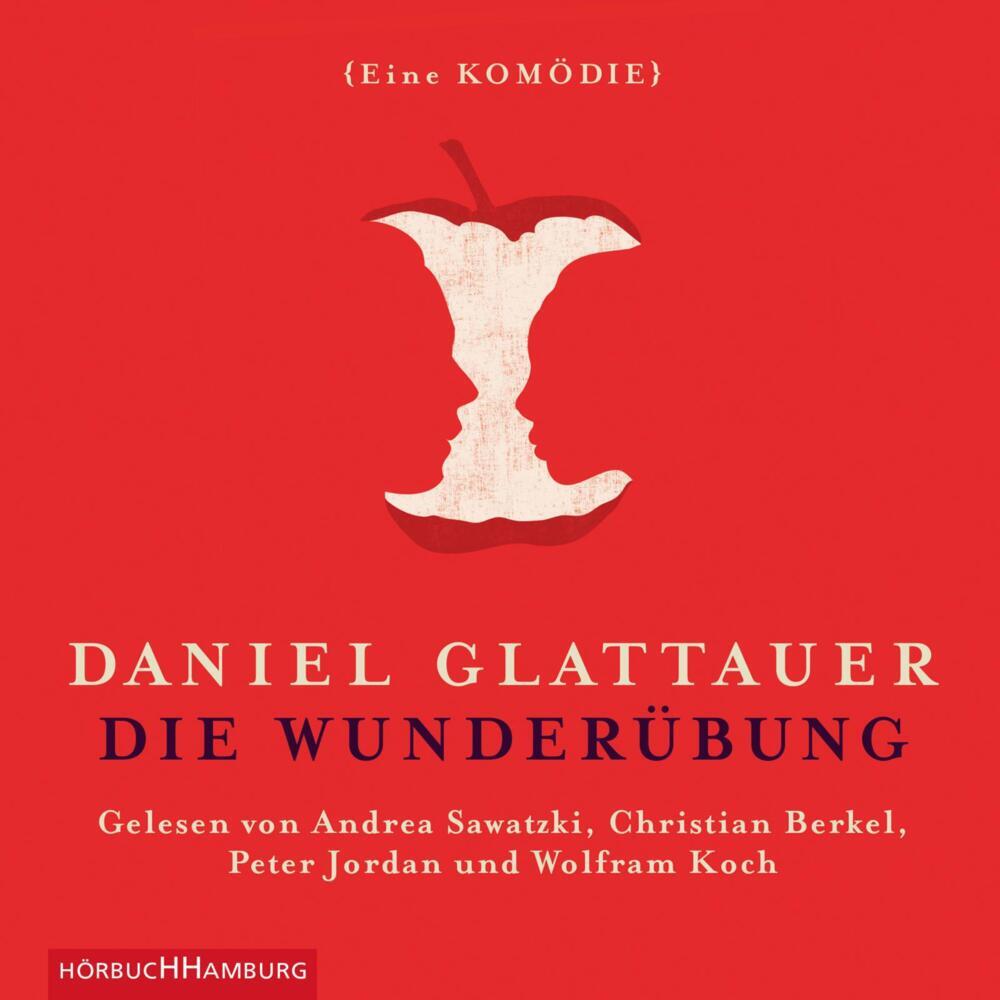Die Wunderübung, 2 Audio-CD (Daniel Glattauer)