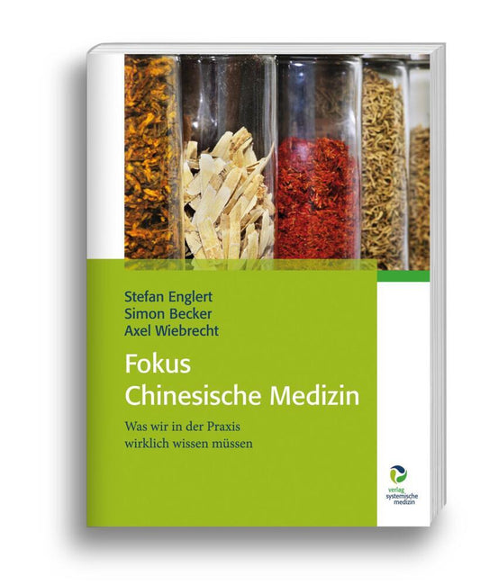 Fokus Chinesische Medizin (Stefan Englert)