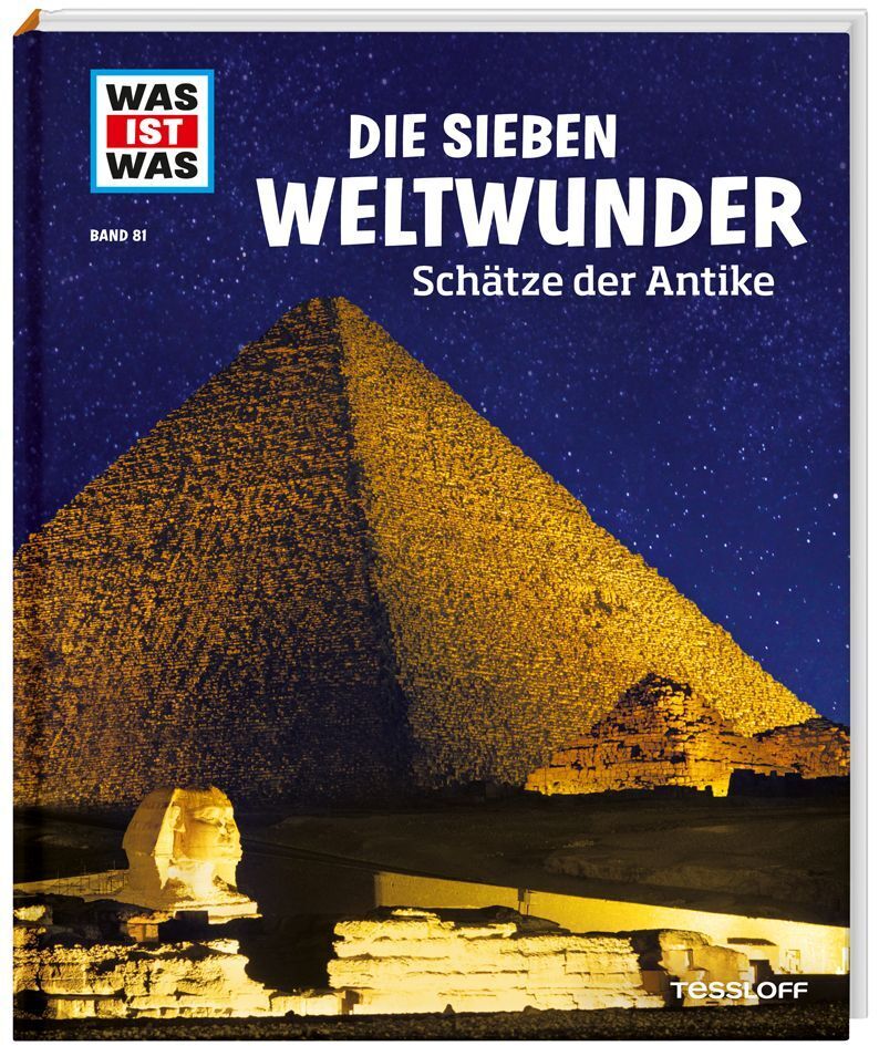 WAS IST WAS Band 81 Die sieben Weltwunder (Christine Paxmann)
