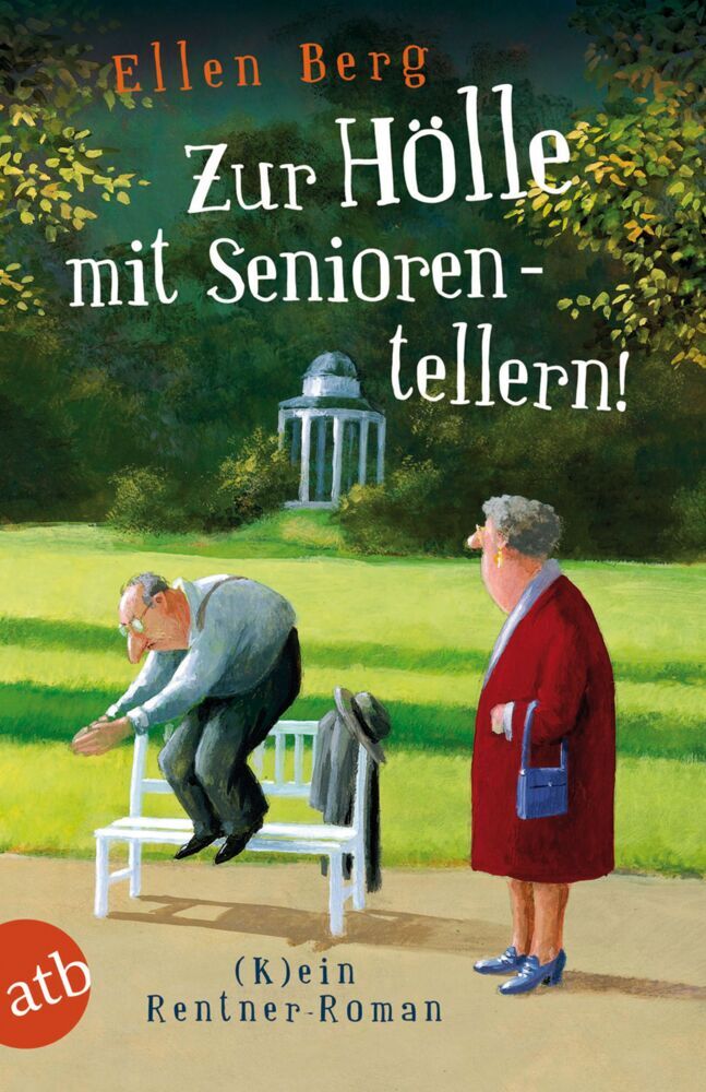 Zur Hölle mit Seniorentellern! (Ellen Berg)