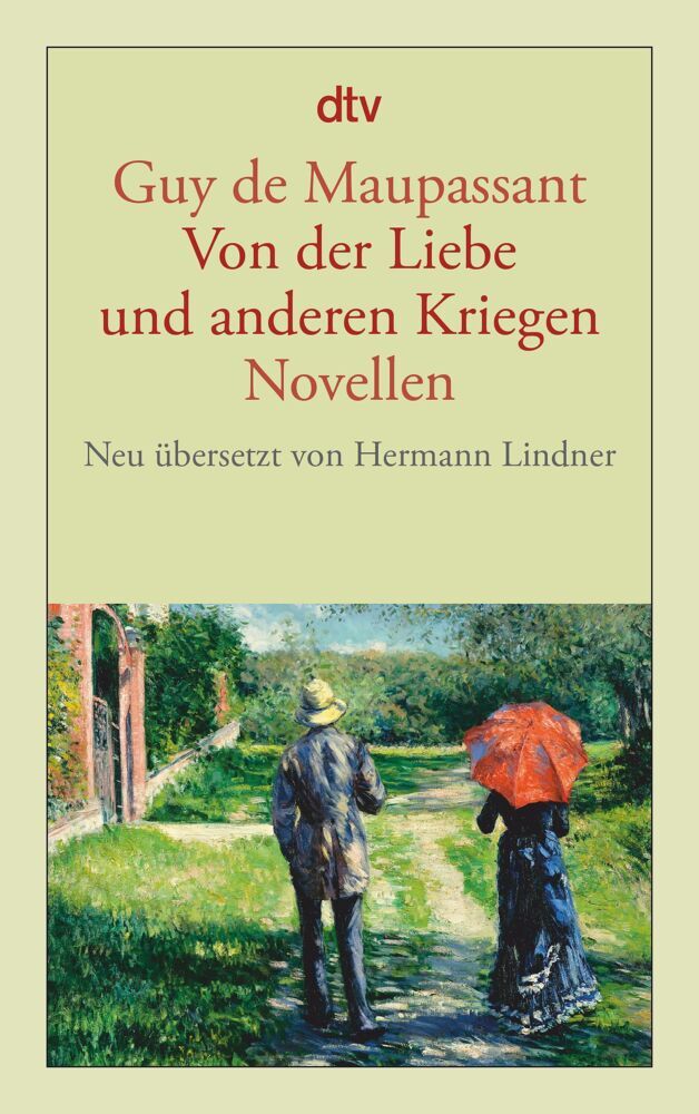 Von der Liebe und anderen Kriegen (Guy De Maupassant)