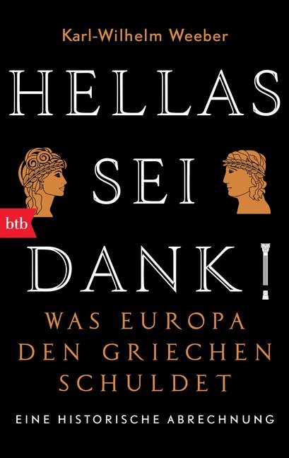 Hellas sei Dank! (Karl-Wilhelm Weeber)