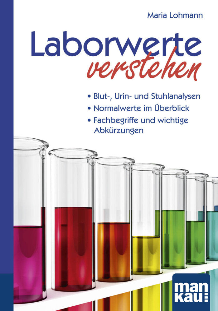 Laborwerte verstehen. Kompakt-Ratgeber (Maria Lohmann)