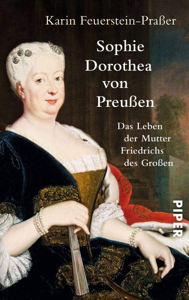 Sophie Dorothea von Preußen (Karin Feuerstein-Praßer)