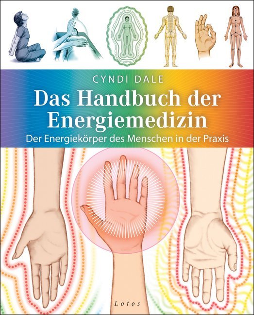 Das Handbuch der Energiemedizin (Cyndi Dale)