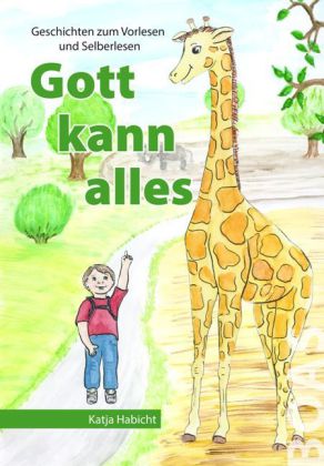 Gott kann alles (Katja Habicht)