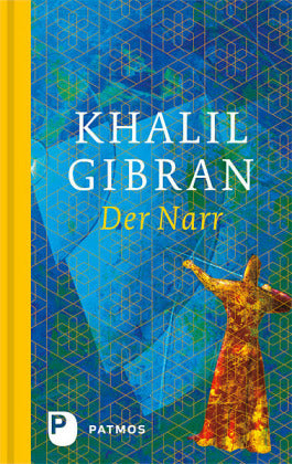 Der Narr (Khalil Gibran)