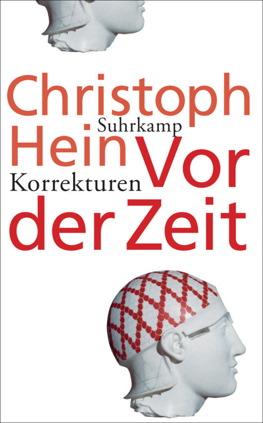 Vor der Zeit. Korrekturen (Christoph Hein)