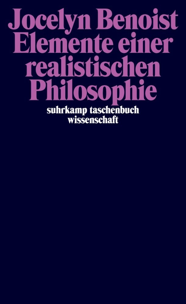Elemente einer realistischen Philosophie (Jocelyn Benoist)