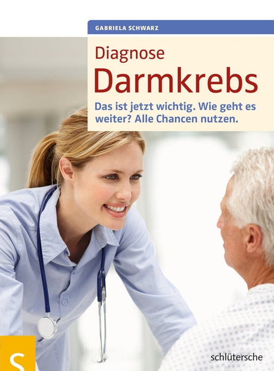 Diagnose Darmkrebs (Gabriela Schwarz)