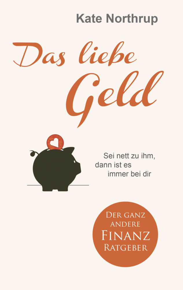 Das liebe Geld (Kate Northrup)