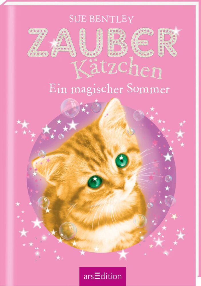 Zauberkätzchen - Ein magischer Sommer (Zauberkätzchen 1) (Sue Bentley)