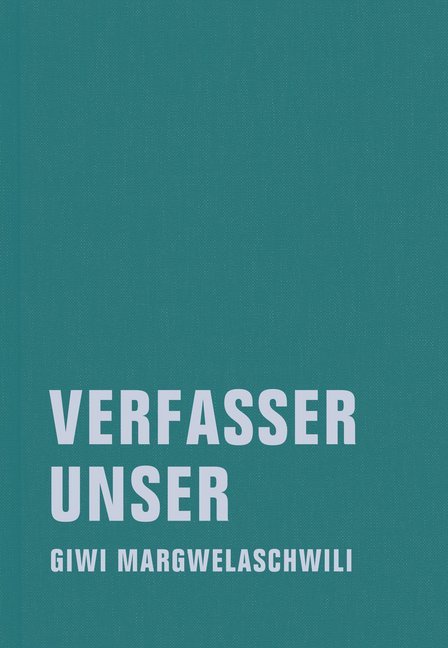 Verfasser unser (Giwi Margwelaschwili)