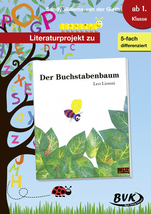 Literaturprojekt zu Der Buchstabenbaum; . (Sandy Willems-Van Der Gieth)