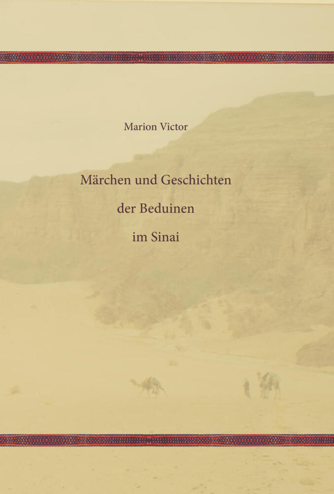 Märchen und Geschichten der Beduinen im Sinai (Marion Victor)