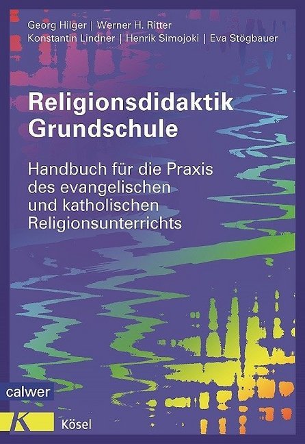 Religionsdidaktik Grundschule (Georg Hilger)