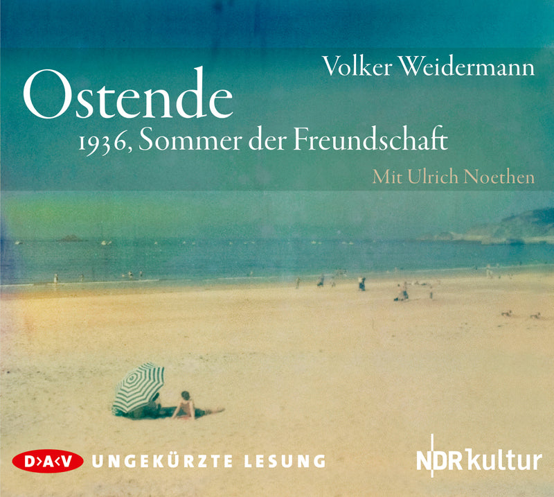 Ostende - 1936, Sommer der Freundschaft, 3 Audio-CD (Volker Weidermann)