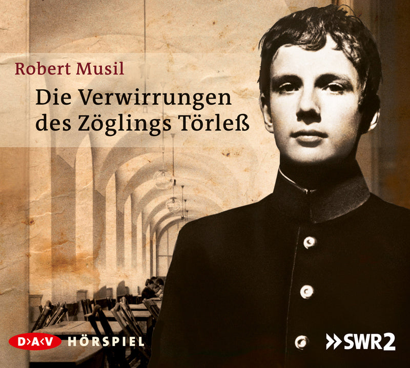 Die Verwirrungen des Zöglings Törleß, 2 Audio-CD (Robert Musil)