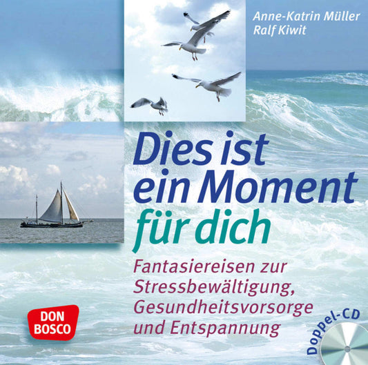 Dies ist ein Moment für dich (Anne-Katrin Müller)