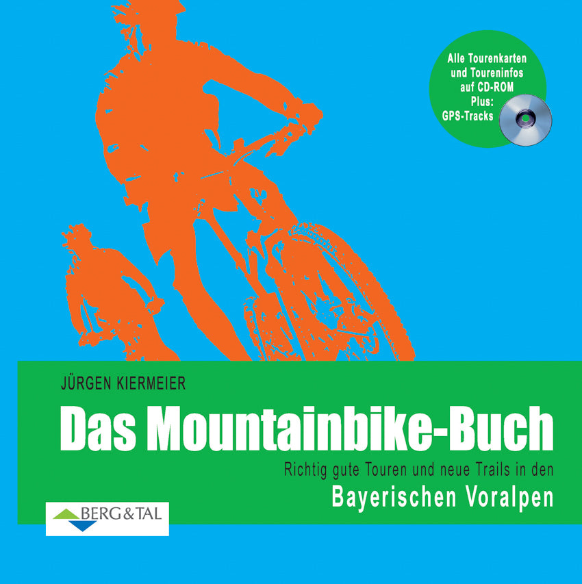 Das Mountainbike-Buch - Bayerische Voralpen (Jürgen Kiermeier)