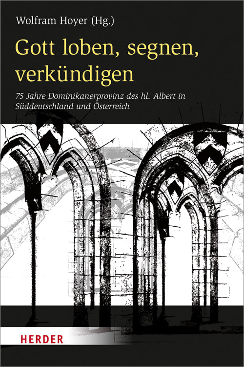 Gott loben, segnen, verkündigen (Wolfram Hoyer)