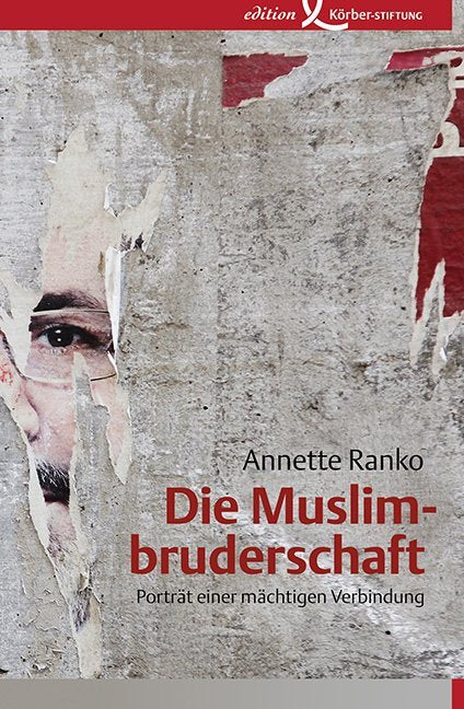 Die Muslimbruderschaft (Annette Ranko)