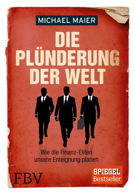 Die Plünderung der Welt (Michael Maier)