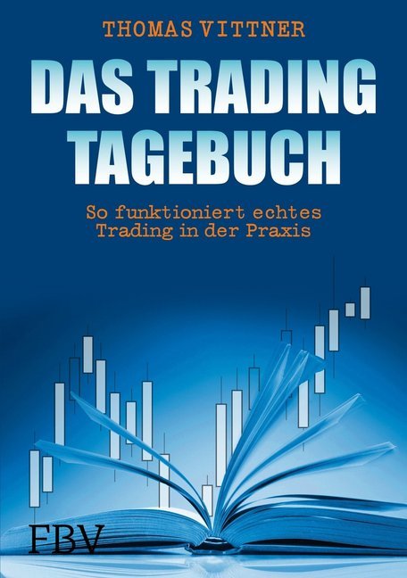 Das Trading-Tagebuch (Thomas Vittner)