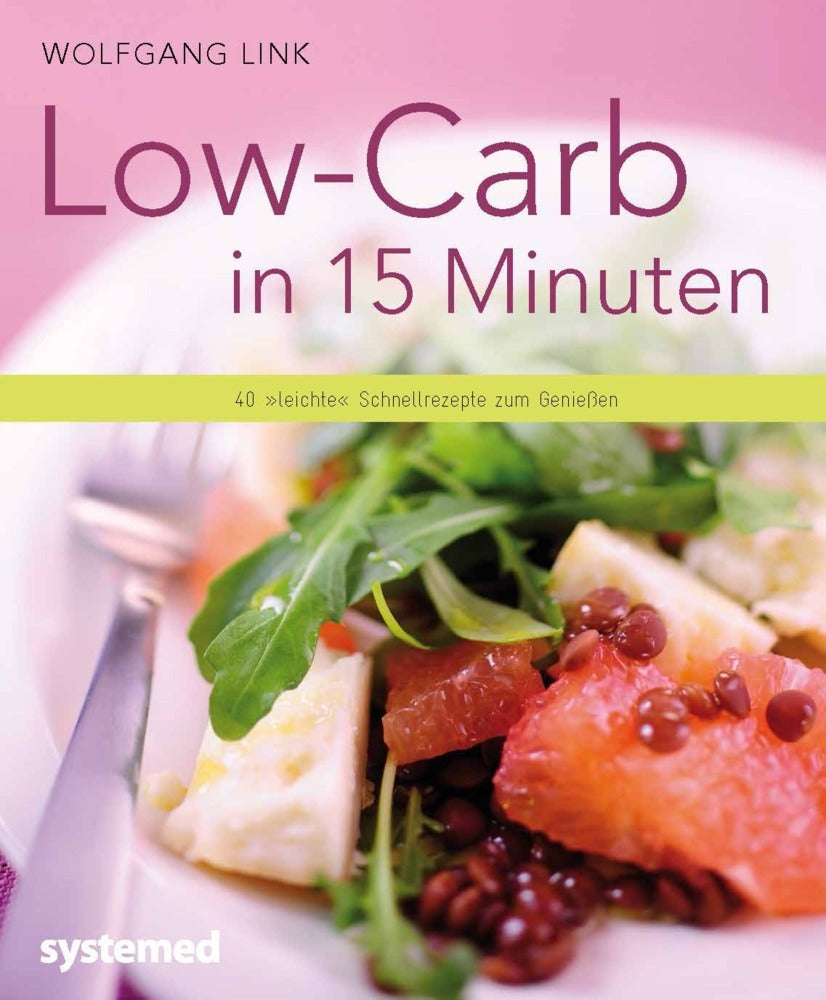 Low-Carb in 15 Minuten (Wolfgang Link)