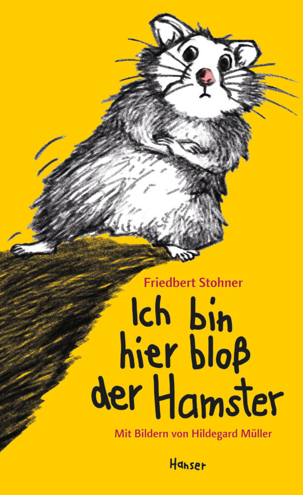 Ich bin hier bloß der Hamster (Friedbert Stohner)
