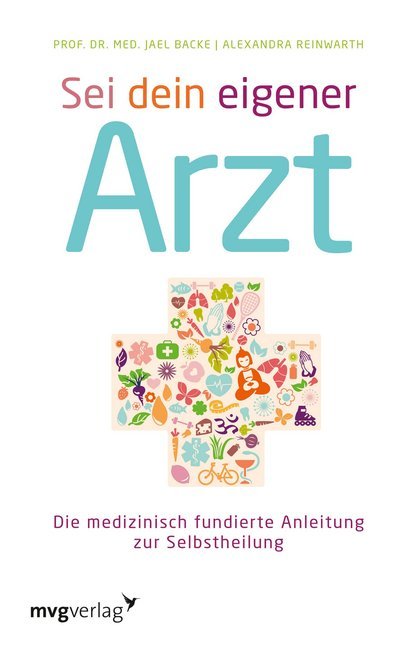 Sei dein eigener Arzt (Jael Backe)
