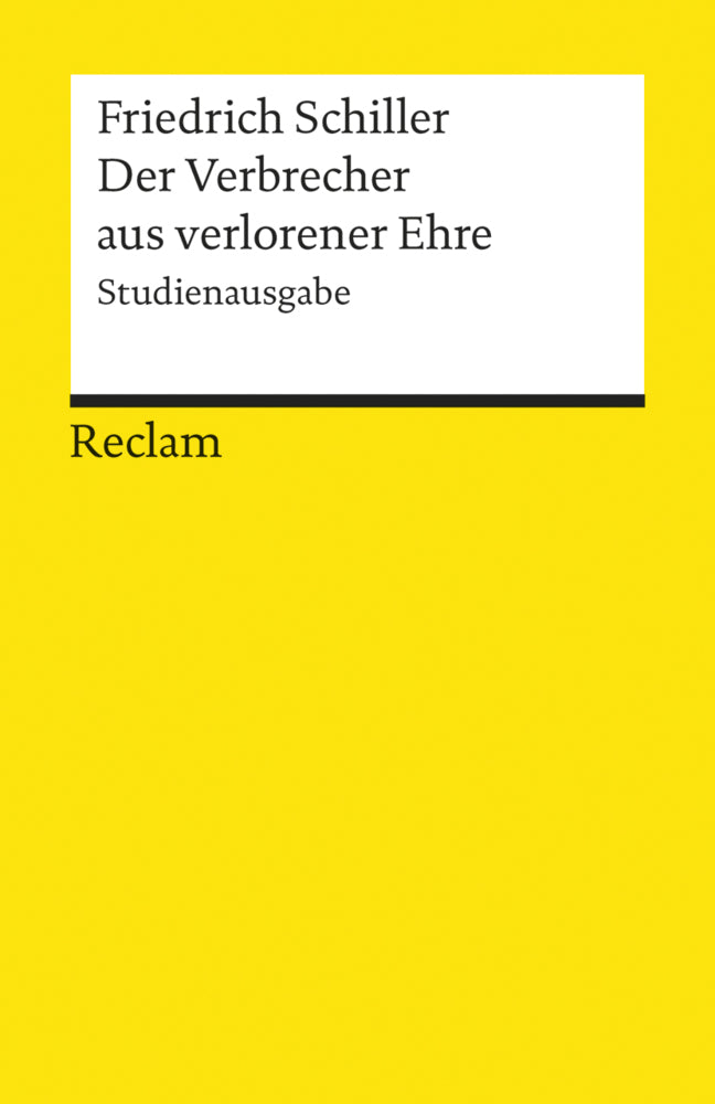 Der Verbrecher aus verlorener Ehre. Studienausgabe (Friedrich Schiller)