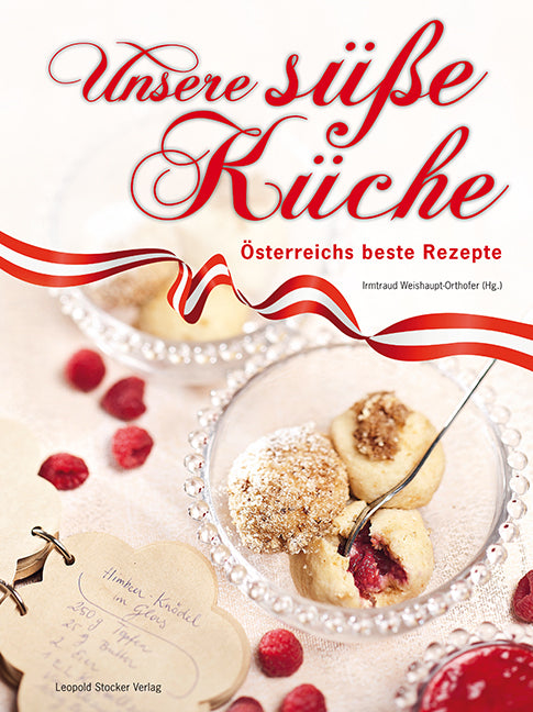 Unsere süße Küche (Irmtraud Weishaupt-Orthofer)