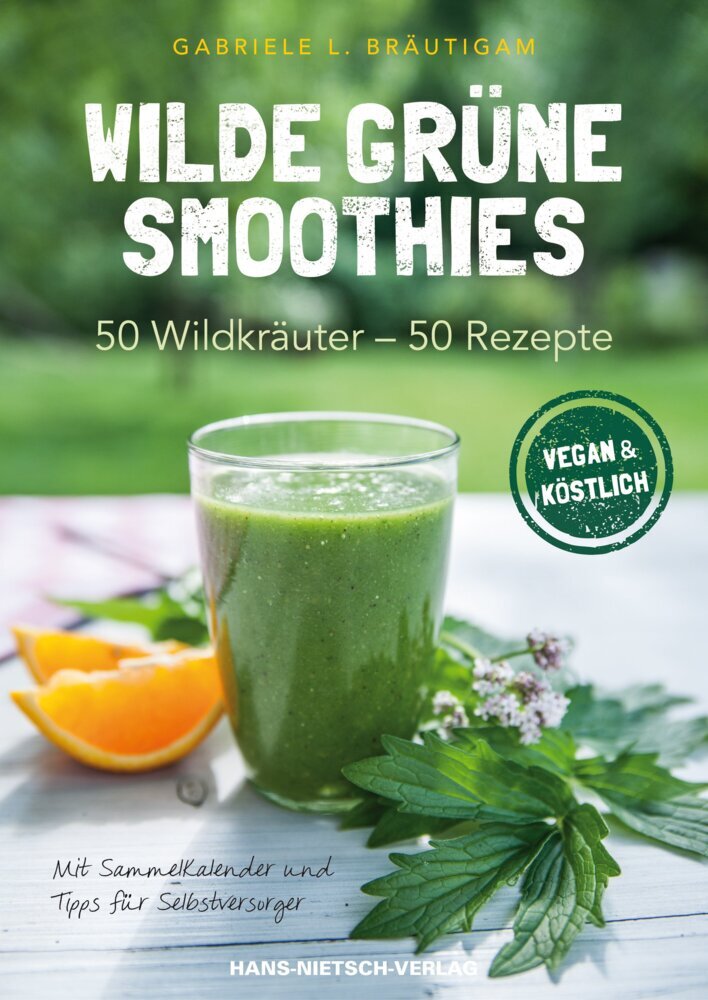 Wilde grüne Smoothies (Gabriele L. Bräutigam)
